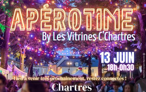 ApéroTime by Les Vitrines C'Chartres 