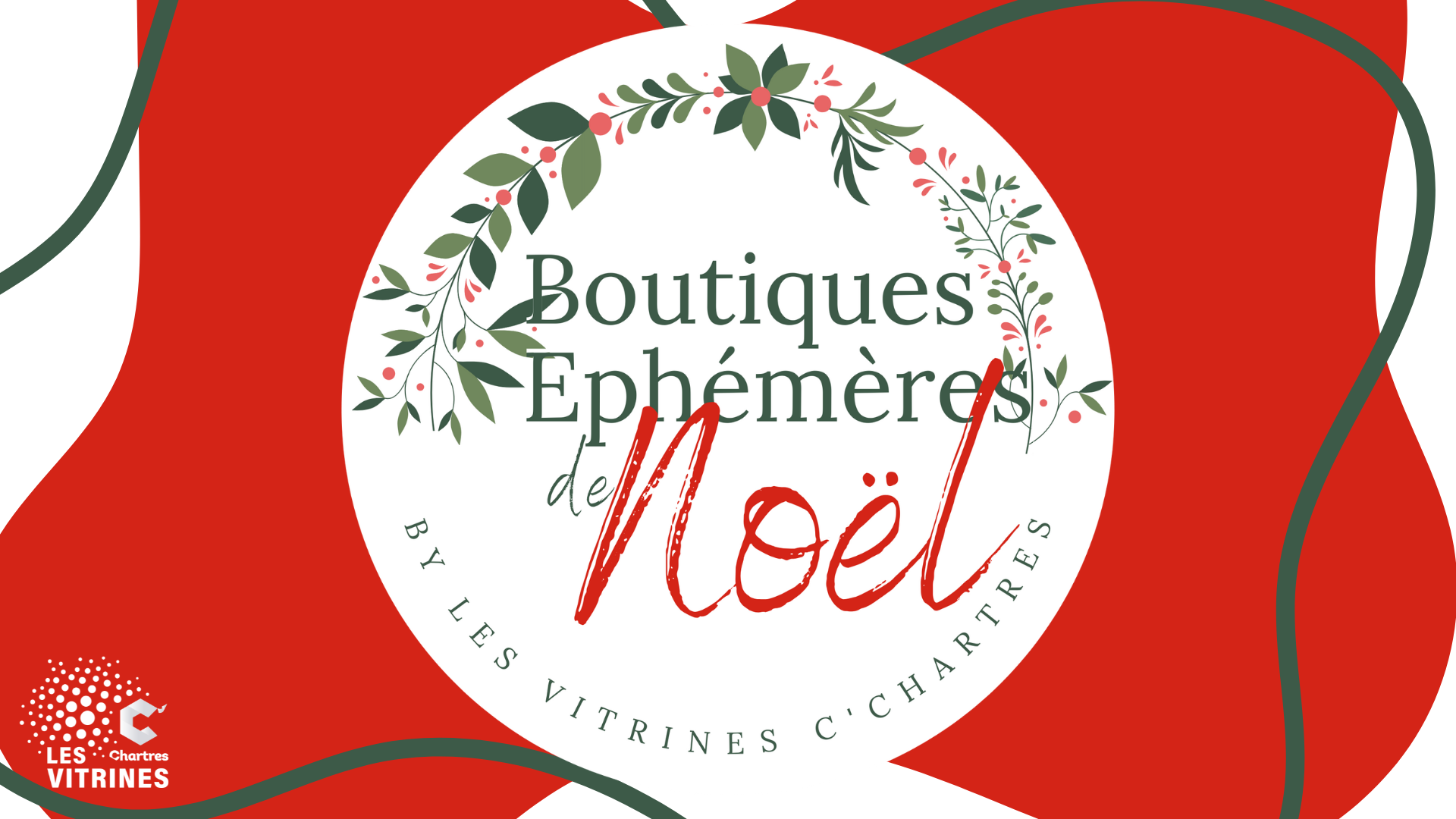 Boutiques Ephémères by Les Vitrines C'Chartres