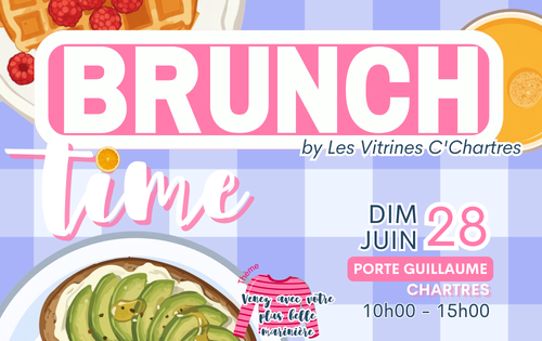 BrunchTime porte Guillaume by Les Vitrines C'Chartres 