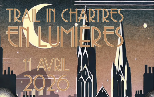 Trail in Chartres en Lumières