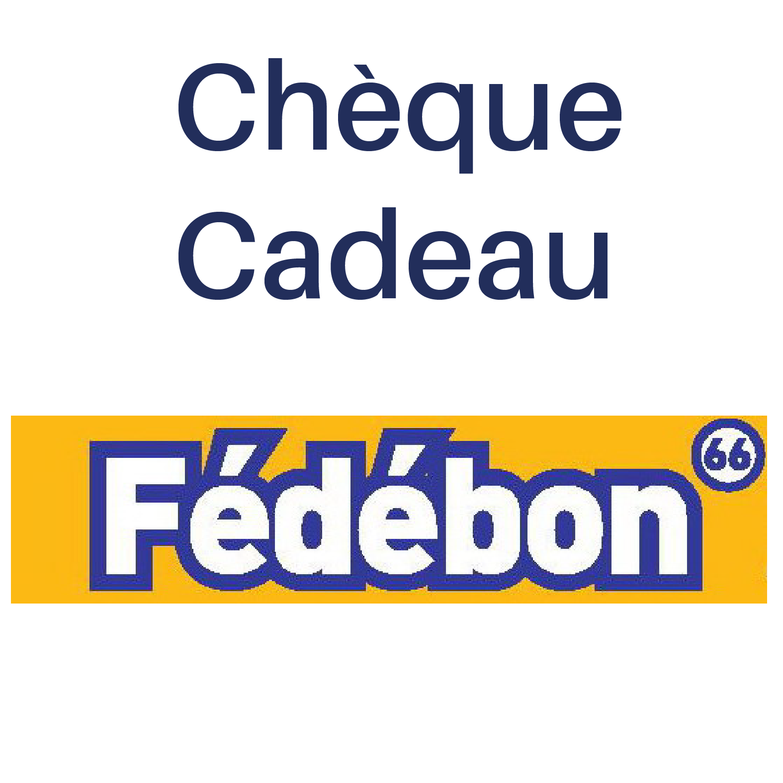 Chèque cadeau Fédébon