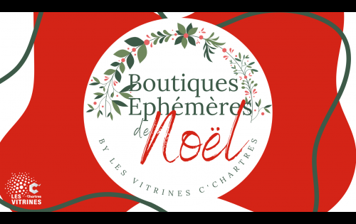 Boutiques Ephémères by Les Vitrines C'Chartres